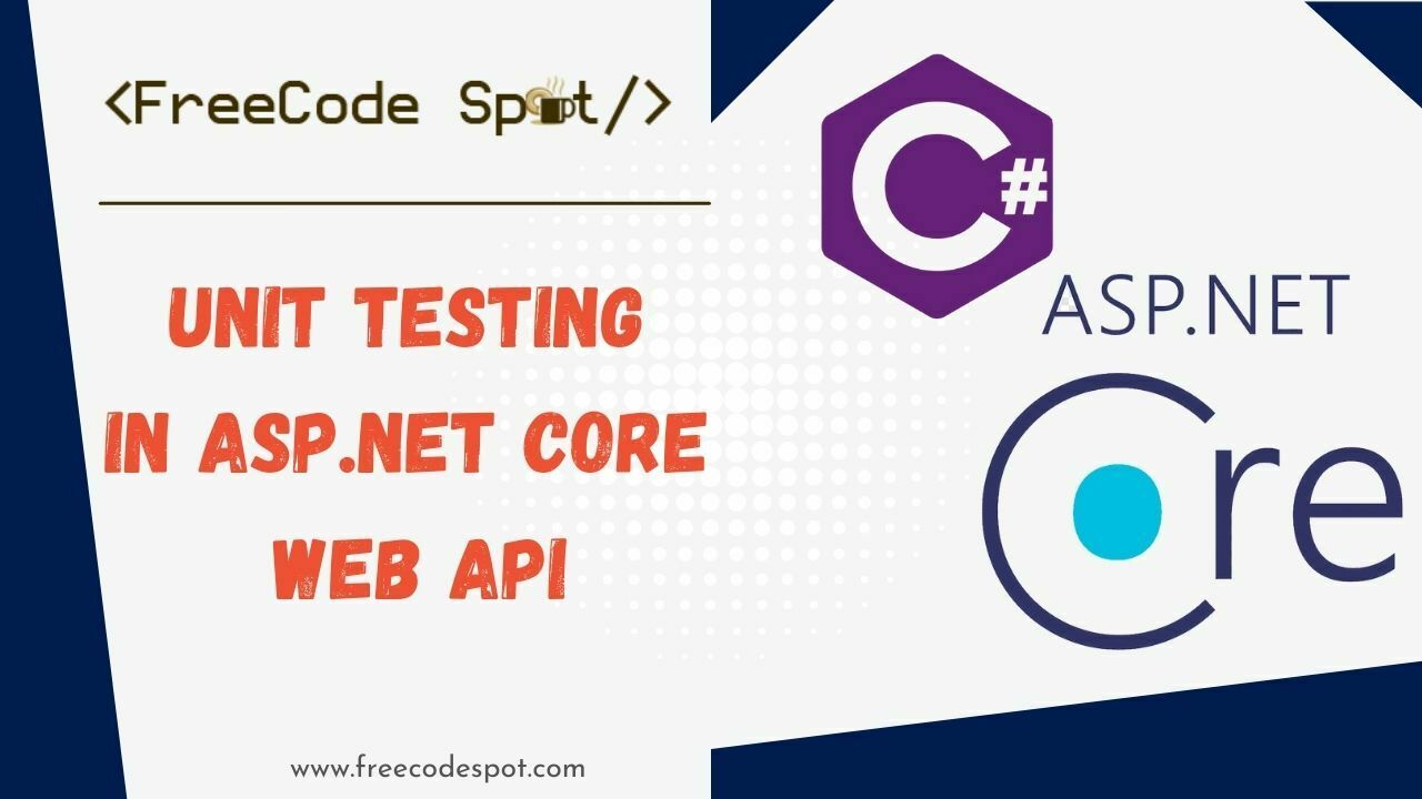 Unit Testing In ASP NET Core Web API FreeCode Spot