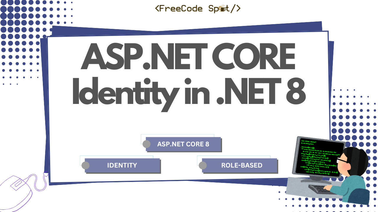 How to Implement Identity Authentication and Authorization in ASP.NET Core 8